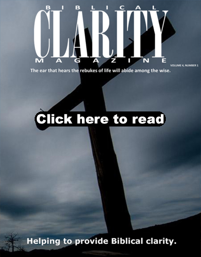 Current issue of Biblical-Clarity Magazine